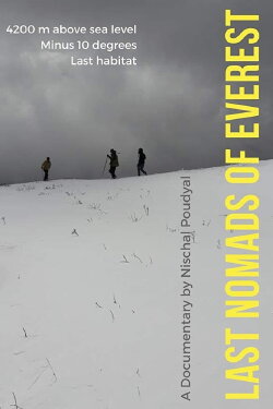 Last Nomads Of Everest (2017) Last Nomads Of Everest (2017)