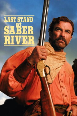 Last Stand at Saber River (1997) Last Stand at Saber River (1997)