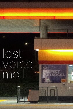 Last Voicemail (2023) Last Voicemail (2023)