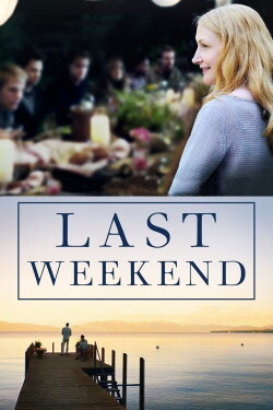 Last Weekend (2014) Last Weekend (2014)