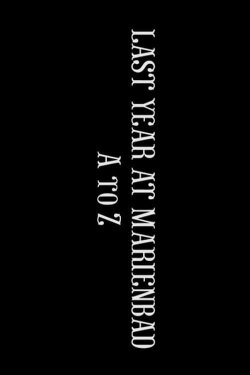 Last Year at Marienbad A-Z (2019) Last Year at Marienbad A-Z (2019)