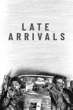 Late Arrivals (2015)