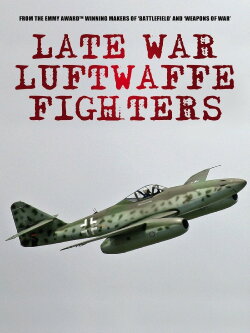 Late War Fighters of the Luftwaffe (2015) Late War Fighters of the Luftwaffe (2015)