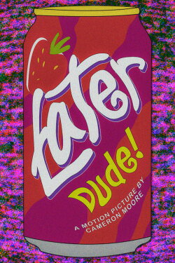 Later Dude (2022)