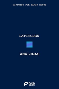 Latitudes Análogas (2023) Latitudes Análogas (2023)