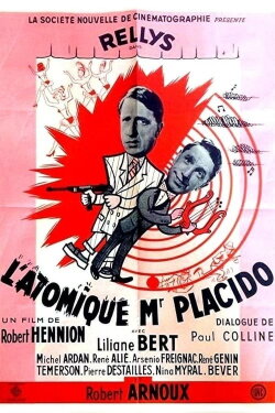 L’Atomique monsieur Placido (1950) L’Atomique monsieur Placido (1950)