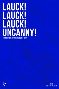 Lauck! Lauck! Lauck! Uncanny! (2023)
