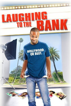 Laughing to the Bank (2013) Laughing to the Bank (2013)