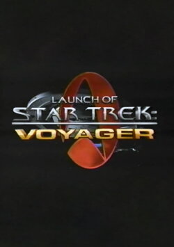 Launch of Star Trek: Voyager (1995) Launch of Star Trek: Voyager (1995)