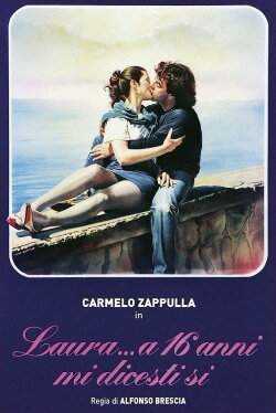 Laura... a 16 anni mi dicesti sì (1983) Laura... a 16 anni mi dicesti sì (1983)