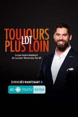 Laurent Duvernay Tardif - LDT : toujours plus loin (2019) Laurent Duvernay Tardif - LDT : toujours plus loin (2019)