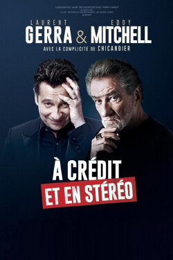 Laurent Gerra & Eddy Mitchell : À crédit et en stéréo (2021) Laurent Gerra & Eddy Mitchell : À crédit et en stéréo (2021)
