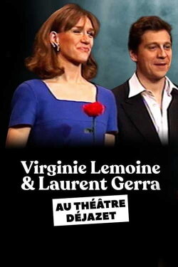 Laurent Gerra et Virginie Lemoine au théâtre Déjazet (1999) Laurent Gerra et Virginie Lemoine au théâtre Déjazet (1999)