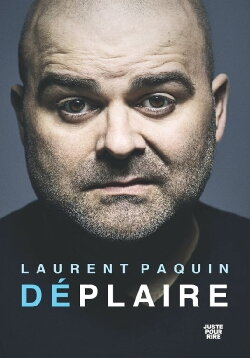 Laurent Paquin - Déplaire (2021) Laurent Paquin - Déplaire (2021)