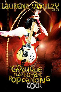 Laurent Voulzy - Le Gothique Flamboyant Pop Dancing Tour (2004)