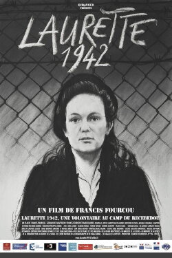 Laurette 1942, une volontaire au camp du Récébédou (2016) Laurette 1942, une volontaire au camp du Récébédou (2016)