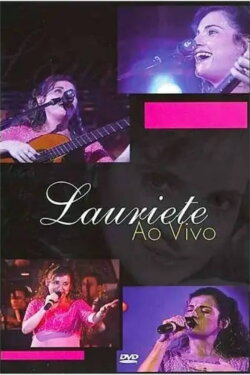 Lauriete Ao Vivo (2004) Lauriete Ao Vivo (2004)