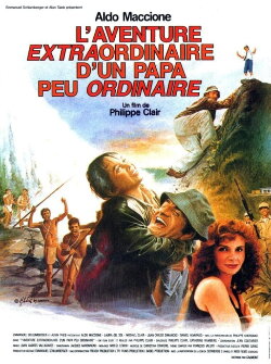 L'aventure extraordinaire d'un papa peu ordinaire (1990) L'aventure extraordinaire d'un papa peu ordinaire (1990)