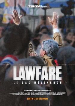 Lawfare : le cas Mélenchon (2019) Lawfare : le cas Mélenchon (2019)