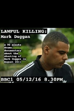 Lawful Killing: Mark Duggan (2016) Lawful Killing: Mark Duggan (2016)