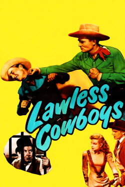 Lawless Cowboys (1951) Lawless Cowboys (1951)