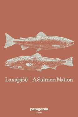 Laxaþjóð - A Salmon Nation (2024)