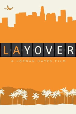 Lay Over (2013) Lay Over (2013)