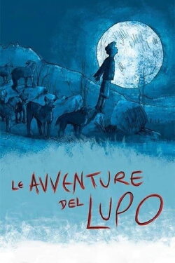 Le avventure del lupo (2018) Le avventure del lupo (2018)