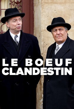 Le Bœuf clandestin (2013) Le Bœuf clandestin (2013)