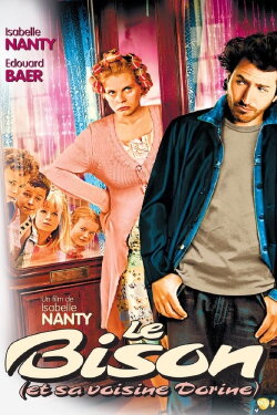 Le Bison (et sa voisine Dorine) (2003) Le Bison (et sa voisine Dorine) (2003)