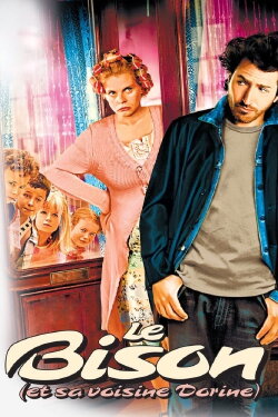 Le Bison (et sa voisine Dorine) (2003) Le Bison (et sa voisine Dorine) (2003)