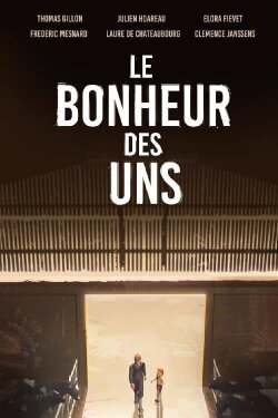 Le Bonheur des uns (2021) Le Bonheur des uns (2021)