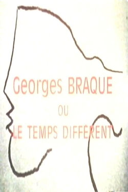 Le cantique des créatures: Georges Braque ou Le temps différent (1975) Le cantique des créatures: Georges Braque ou Le temps différent (1975)