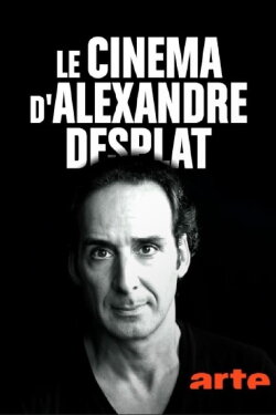 Le cinéma d'Alexandre Desplat (2018)