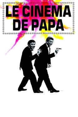 Le Cinema de Papa (1971)