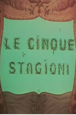 Le cinque stagioni (1976) Le cinque stagioni (1976)