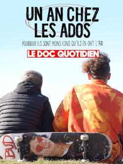 Le doc Quotidien - Un an chez les ados (2021) Le doc Quotidien - Un an chez les ados (2021)