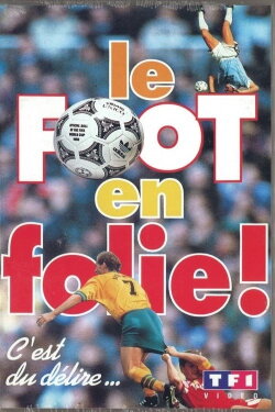 Le Foot en folie (1993) Le Foot en folie (1993)