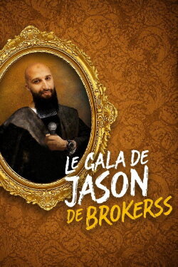 Le Gala de Jason Brokerss (2023) Le Gala de Jason Brokerss (2023)