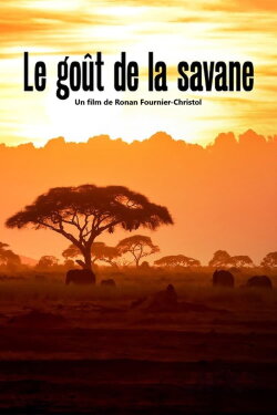 Le Goût de la savane : Herbivores et carnivores, festins croisés (2022) Le Goût de la savane : Herbivores et carnivores, festins croisés (2022)