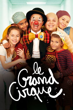 Le grand cirque (2023) Le grand cirque (2023)
