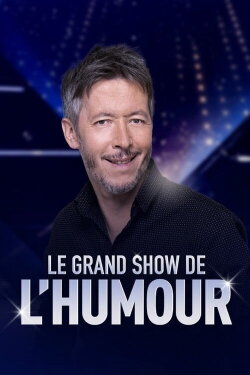 Le grand show de l'humour (2023) Le grand show de l'humour (2023)