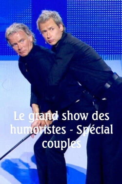 Le Grand Show des humoristes - Spécial couples (2021)
