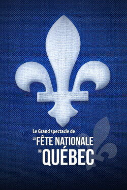 Le Grand spectacle de la Fête nationale du Québec 2021 (2021) Le Grand spectacle de la Fête nationale du Québec 2021 (2021)