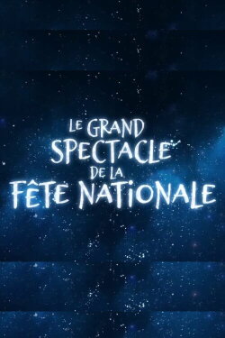 Le Grand spectacle de la Fête nationale du Québec 2020 (2020) Le Grand spectacle de la Fête nationale du Québec 2020 (2020)