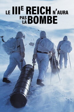 Le IIIe Reich n'aura pas la bombe (2019) Le IIIe Reich n'aura pas la bombe (2019)