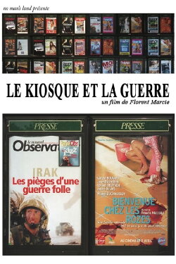 Le kiosque et la guerre (2003) Le kiosque et la guerre (2003)