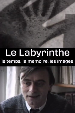 Le Labyrinthe - le temps, la memoire, les images (1989)