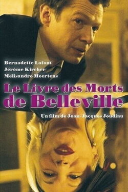 Le livre des morts de Belleville (2006) Le livre des morts de Belleville (2006)
