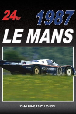 Le Mans 1987 Review (1987) Le Mans 1987 Review (1987)